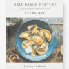 Penguin Random House Half Baked Harvest Every Day